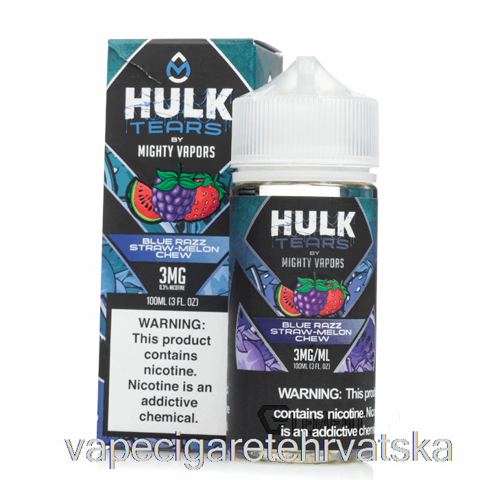 Vape Hrvatska Blue Razz Straw Melon Chew - Hulk Tears - 100ml 0mg